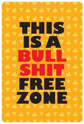 

Akhuratha Wall Poster This is a Bullshit Free Zone Paper Print(12 inch X 18 inch, Rolled)