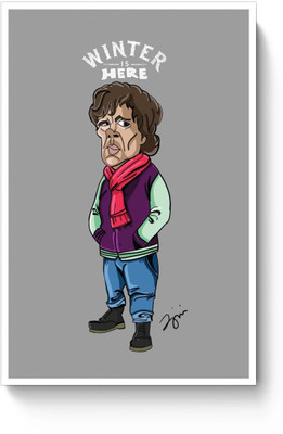 

Wall Poster Winter Is Here | Tyrion Paper Print(12 inch X 18 inch, Rolled)