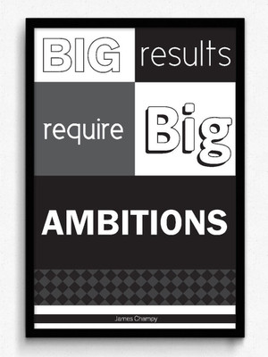 

Wall Poster Big Results Require Big Ambitions Paper Print(12 inch X 18 inch, Rolled)