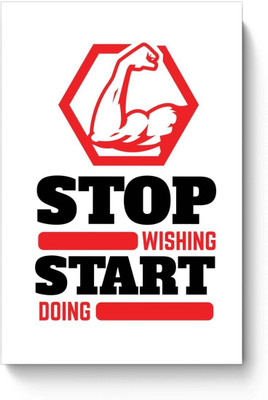 

Aabhaas Wall Poster Stop Wishing St Doing Paper Print(12 inch X 18 inch, Rolled)