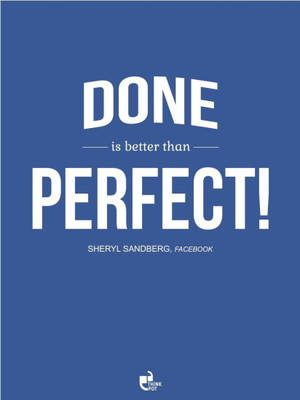 

Aabhaas Wall Poster Done Is Better Then Perfect! - Sheryl Sandberg Facebook Paper Print(12 inch X 18 inch, Rolled)