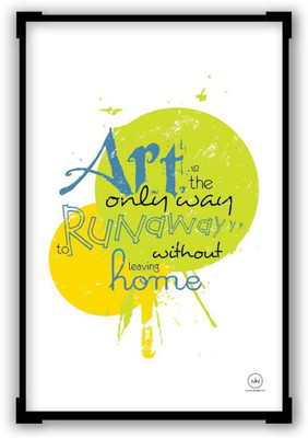 

Aabhaas Wall Poster Art Is The Only Runaway Motivational Paper Print(12 inch X 18 inch, Rolled)