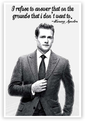 

Aabhaas Wall Poster I Refuse To AnswerHarvey Spector Suits Quote Sketch Paper Print(12 inch X 18 inch, Rolled)
