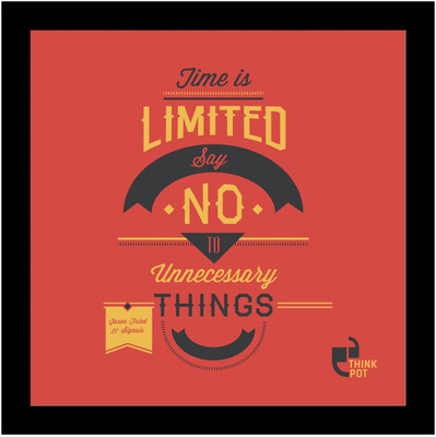 

Wall Poster Time Is Limited - Jason Fried Signals Black Paper Print(12 inch X 18 inch, Rolled)