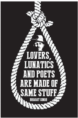 

Aabhaas Wall Poster Bhagat Singh - Lovers Lunatics and Poets Paper Print(12 inch X 18 inch, Rolled)