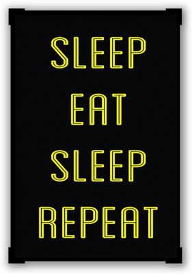 

Akhuratha Wall Poster Sleep Eat Sleep Repeat Thick Font Paper Print(12 inch X 18 inch, Rolled)