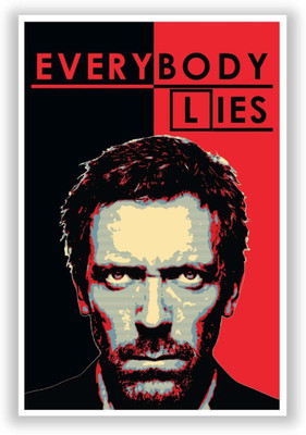 

Wall Poster Everybody Lies | House MD TV Series Paper Print(12 inch X 18 inch, Rolled)