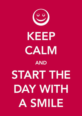 

Wall Poster Keep Calm And StDay With A Smile: Paper Print(12 inch X 18 inch, Rolled)
