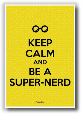 

Wall Poster Keep Calm And Be A Super Nerd The Big Bang Theory Paper Print(12 inch X 18 inch, Rolled)