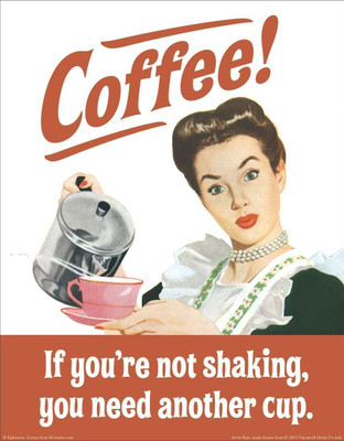 

Aabhaas Wall Poster Coffee If You Are Not Shaking You Need Another Cup Paper Print(12 inch X 18 inch, Rolled)