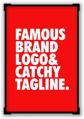 

Wall Poster Famous Brand Logo Red Funny Quote Paper Print(12 inch X 18 inch, Rolled)