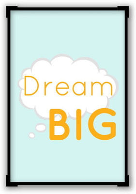 

Akhuratha Wall Poster Dream Big Paper Print(12 inch X 18 inch, Rolled)
