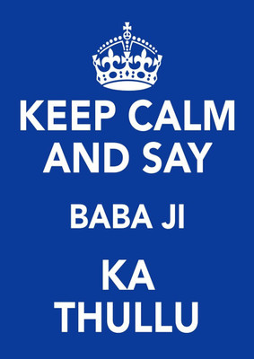 

Akhuratha Wall Poster Keep Calm And Babaji Ka Thullu! Paper Print(12 inch X 18 inch, Rolled)