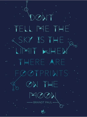 

Aabhaas Wall Poster Don't Tell Me the Sky Is the Limit - Brandt Paul Paper Print(12 inch X 18 inch, Rolled)