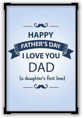 

Aabhaas Wall Poster I Love You Dad | Daughter | Father's Day Gifts Paper Print(12 inch X 18 inch, Rolled)