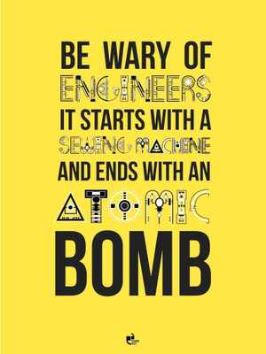 

Akhuratha Wall Poster Be wary of Engineers Paper Print(12 inch X 18 inch, Rolled)