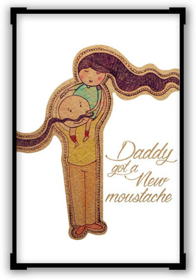 

Wall Poster Daddy Got A New Moustache Curly | Father's Day Typography Paper Print(12 inch X 18 inch, Rolled)