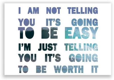 

Akhuratha Wall Poster Never Easy Quote Paper Print(12 inch X 18 inch, Rolled)
