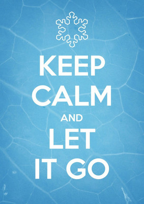 

Aabhaas Wall Poster Keep Calm And Just Let It Go! Paper Print(12 inch X 18 inch, Rolled)