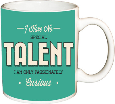 

ShopBuzz I have no spcial talent printed coffee Ceramic Mug(350 ml), Multicolor