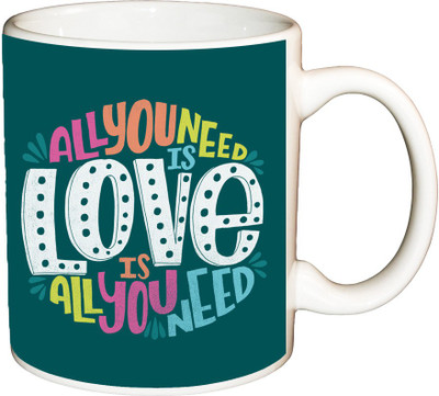 

ShopBuzz All you need is love printed coffee Ceramic Mug(350 ml), Multicolor
