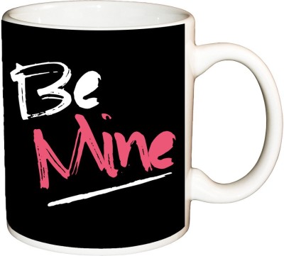 

ShopBuzz Be mine printed coffee Ceramic Mug(350 ml), Multicolor