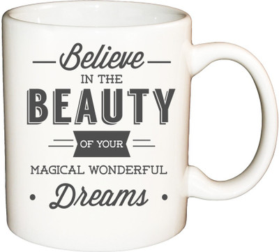 

ShopBuzz Belive in the beauty printed coffee Ceramic Mug(350 ml), Multicolor