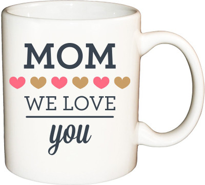 

ShopBuzz Mom we love you printed coffee Ceramic Mug(350 ml), Multicolor