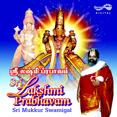 

Sri Lakshmi Prabhavam Audio CD Standard Edition(Sanskrit - Sri Mukkur Swamigal)