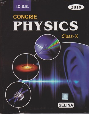 Concise Physics For ICSE Class 10th For 2019 Examination(Paperback, R.P Goyal)