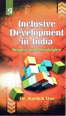 Inclusive Development in India  - Issues and Strategies(English, Hardcover, Dr. Kartick Das)
