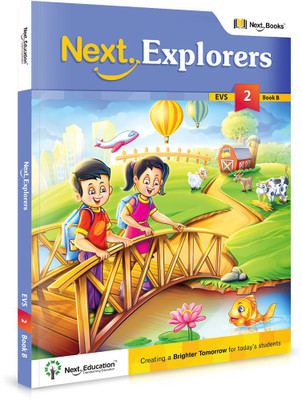 Next Explorers - Level 2 - Book B  - EVS TEXTBOOK FOR CLASS 2 BOOK B(English, Paperback, NextEducation)