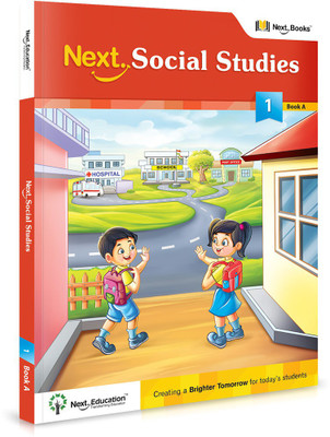 Next Social Studies - Level 1 - Book A  - CLASS 1 SOCIAL BOOK A(English, Paperback, NextEducation)