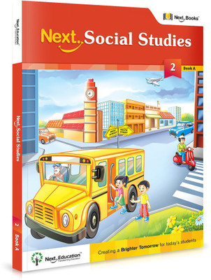Next Social Studies - Level 2 - Book A  - CLASS 2 SOCIAL BOOK A(English, Paperback, NextEducation)