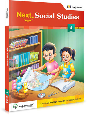 Next Social Studies - Level 4 - Book A  - CLASS 4 SOCIAL BOOK A(English, Paperback, NextEducation)