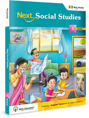 Next Social Studies - Level 3 - Book B  - CLASS 3 SOCIAL BOOK B(English, Paperback, NextEducation)