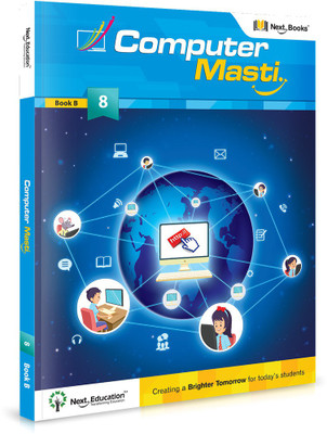 Computer Masti - level 8 - Book B  - CLASS 8 COMPUTER SCIENCE TEXTBOOK B(English, Paperback, NextEducation)