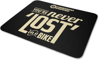 

Obsession Inspired You're Never Lost On a Bike Mousepad(Multicolor)
