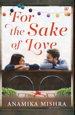 For the Sake of Love(English, Paperback, Mishra Anamika)