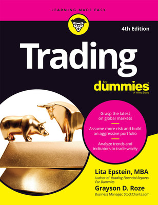 Trading for Dummies Fourth Edition(English, Paperback, Lita Epstein, Grayson D. Roze)