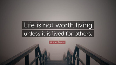 

Mother Teresa Quote Life is not worth living unless it is lived on fine art paper 13x19 Fine Art Print(19 inch X 13 inch, Rolled)