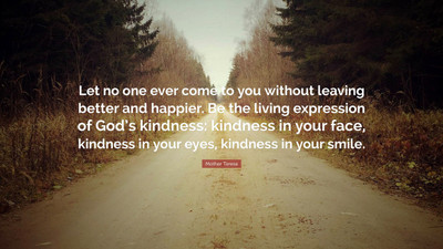 

Mother Teresa Quote Let no one ever come to you without leaving on LARGE PRINT 36X24 INCHES Photographic Paper(24 inch X 36 inch, Rolled)