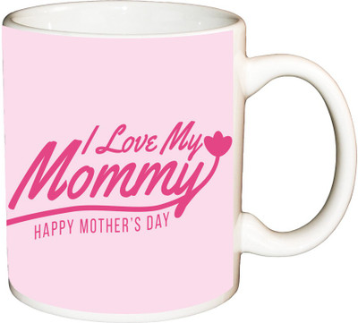 

ShopBuzz I love my mommy printed coffee mug Ceramic Mug(350 ml), Multicolor