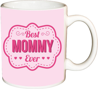 

ShopBuzz Best mommy ever printed coffee mug Ceramic Mug(350 ml), Multicolor