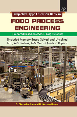 Objective Type Question Bank in Food Process Engineering(English, Paperback, S. Shivashankar, M. Naveen Kumar)