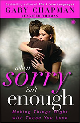 When Sorry Isn't Enough(English, Paperback, Chapman Gary)