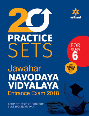 Jawahar Navodaya Vidyalaya - 20 Practice Sets - Entrance Exam 2018  - For Class 6, With Solved Paper 2017(English, Paperback, Arihant Experts)