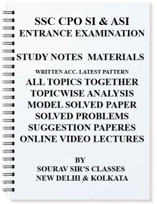 Ssc Cpo Si Asi Study Material For 2017-2018 Entrance Complete With Model Sample Papers+ Past Year Papers Analysis Solved(SPIRAL, SOURAV SIR'S CLASSES)
