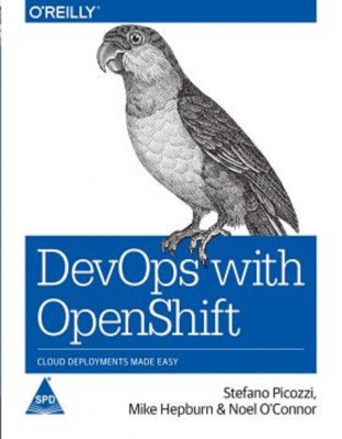 DevOps With OpenShift : Cloud Deployments Made Easy(English, Paperback, Stefano Picozzi)