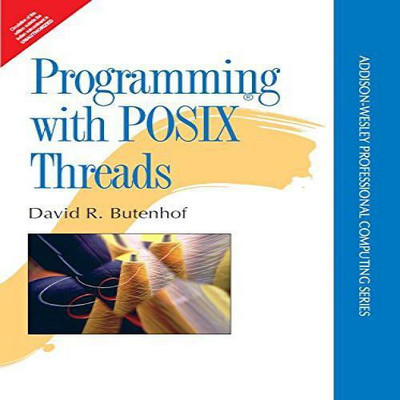 Programming with POSIX Threads(English, Paperback, David R. Butenhof)